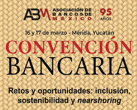 ¡Adiós, Acapulco! Convención Bancaria 2023 se realizará en Mérida